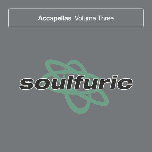 VA - Soulfuric Accapellas, Vol. 3 / Soulfuric Recordings