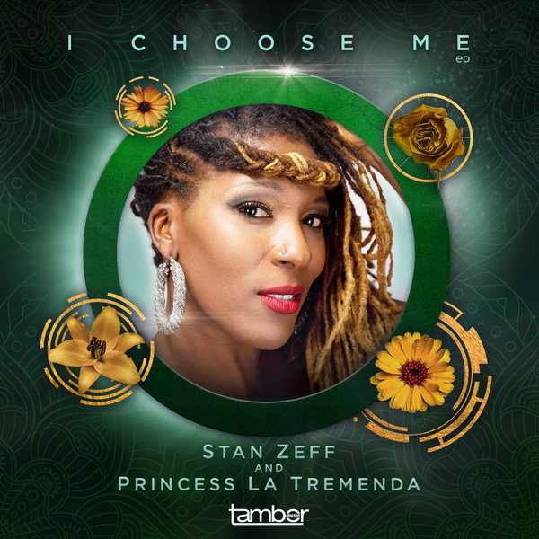 Stan Zeff & Princess La Tremenda - I Choose Me EP / Tambor Music