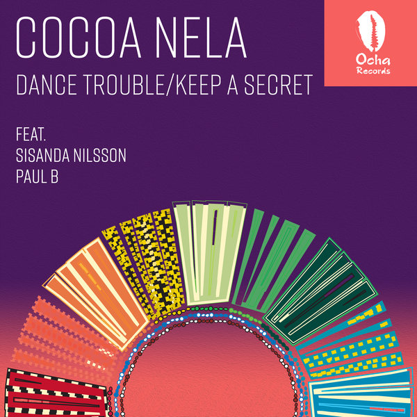Cocoa Nela - Dance Trouble / Keep A Secret / Ocha Records