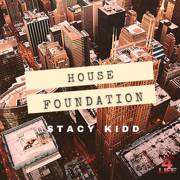 Stacy Kidd - House Foundation / House 4 Life
