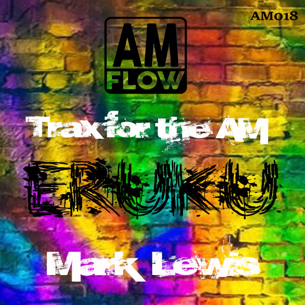 Mark Lewis - Eruku / AMFlow Records
