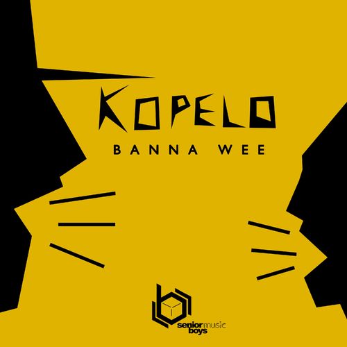 Kopelo - Banna Wee / Senior Boys Music