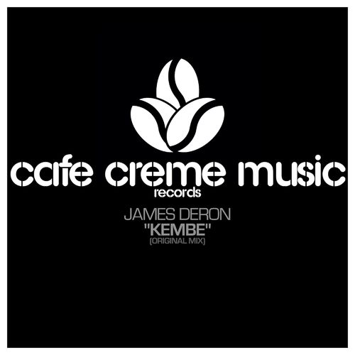 James Deron - Kembe / Cafe Creme Music Records