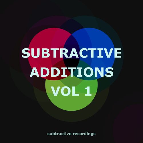 VA - Subtractive Additions, Vol.1 / Subtractive Recordings