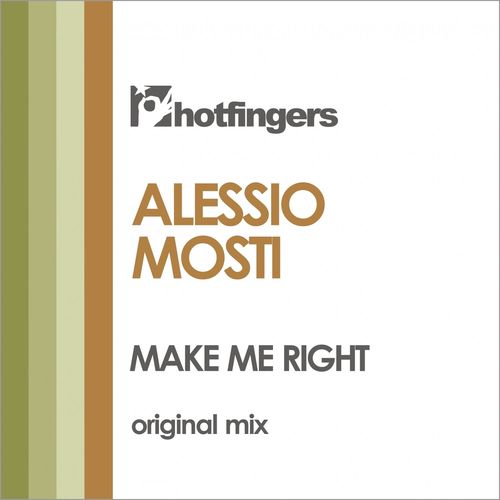 Alessio Mosti - Make Me Right / Hotfingers