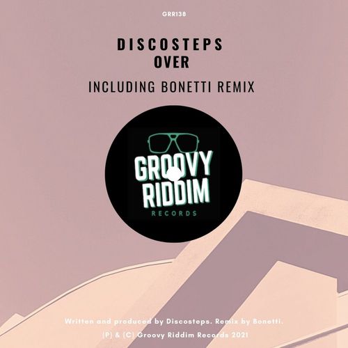 Discosteps - Over / Groovy Riddim Records
