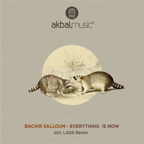 Bachir Salloum - Everything Is Now / Akbal Music