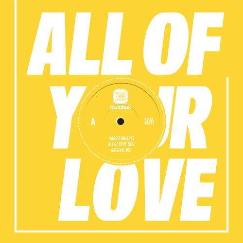 BoogieKnights - All Of Your Love / Yes Yes Records