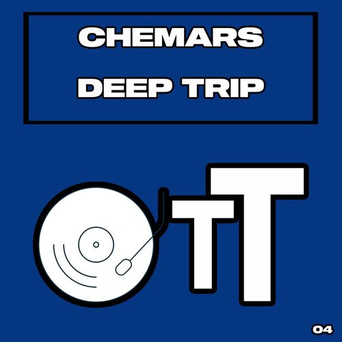 Chemars - Deep Trip / Over The Top
