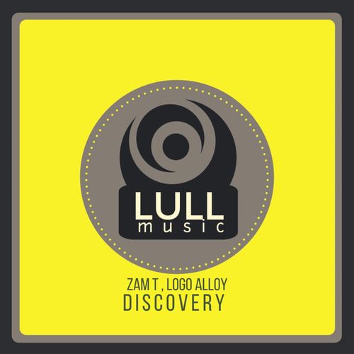 Zam T & Logo Alloy - Discovery / Lull Music