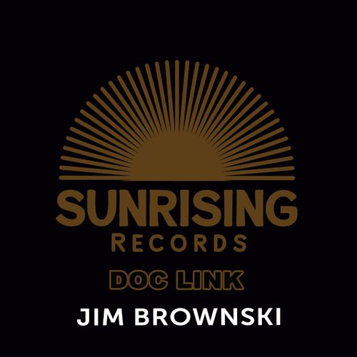 Doc Link - Jim Brownski / Sunrising Records