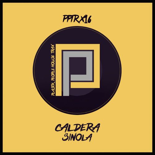Caldera - Sinola / Plastik People Digital