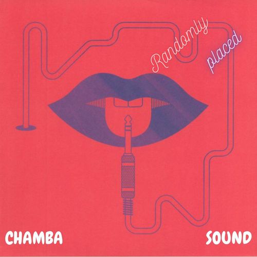Chamba Sound - Randomly Placed / BeachGroove records