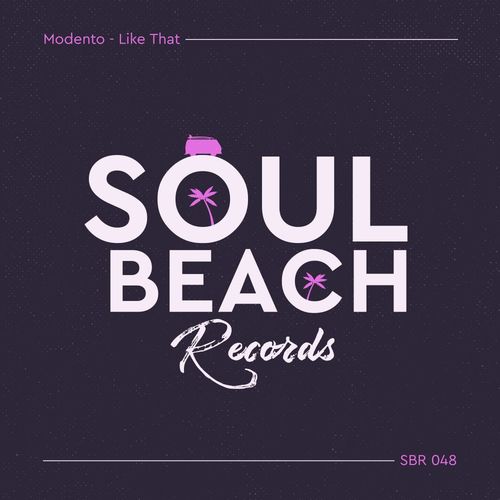 Modento - Like That / Soul Beach Records