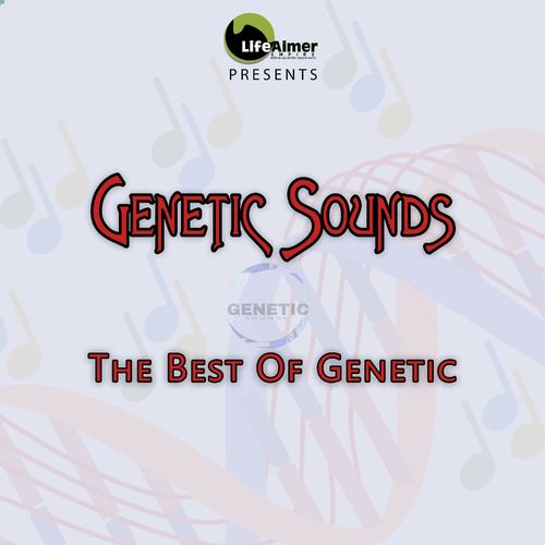 Genetic Sounds - The Best Of Genetic / Life Aimer Productions