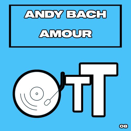 Andy Bach - Amour / Over The Top