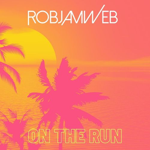 RobJamWeb - On The Run / Waxadisc Records