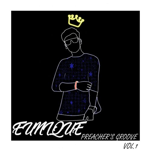 Eunique - Preacher's Groove, Vol. 1 / Eunique Soundz Records
