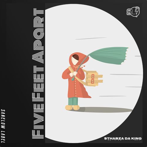 Sthabza Da King - Five Feet Apart / Sanelow Label