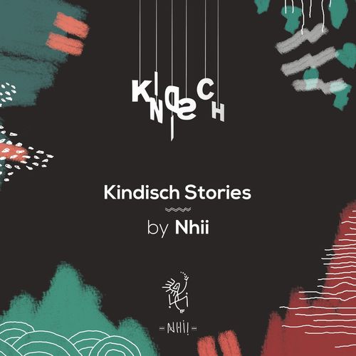 Nhii - Kindisch Stories by Nhii / Kindisch
