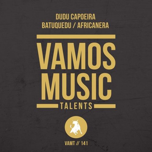 Dudu Capoeira - Batuquedu / Africanera / Vamos Music Talents