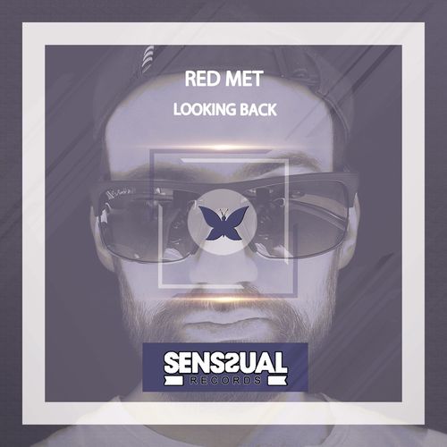 Red Met - Looking Back / Senssual Records