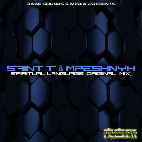 Saint T & Mpeshnyk - Spiritual Language / Rage Sounds & Media