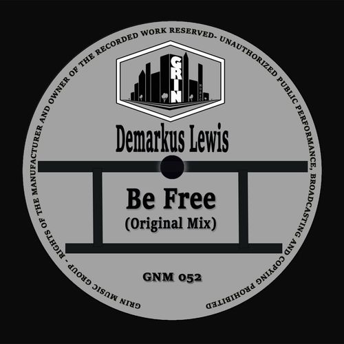 Demarkus Lewis - Be Free / Grin Music
