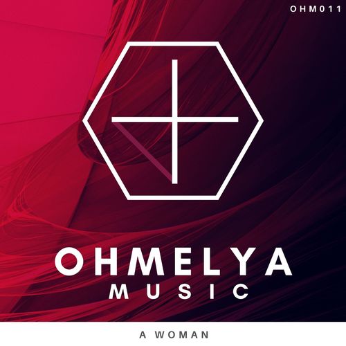 Melodymann - A Woman / Ohmelya Music
