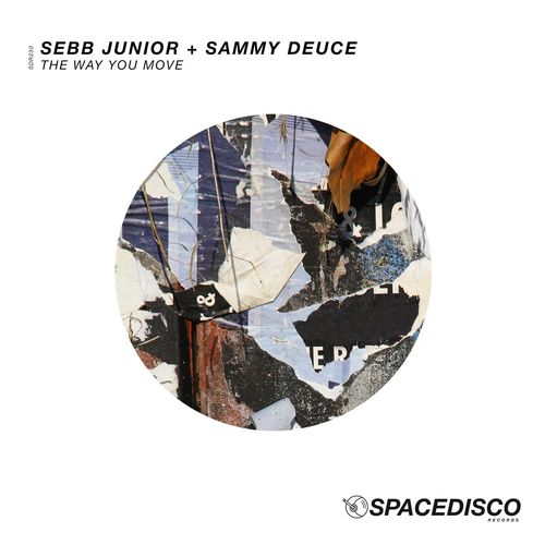 Sammy Deuce & Sebb Junior - The Way You Move / Spacedisco Records