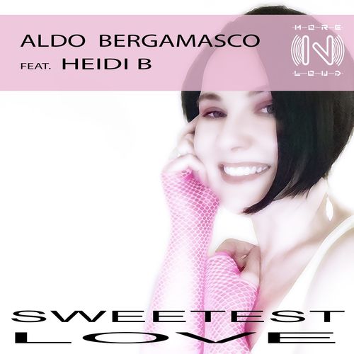 Aldo Bergamasco ft Heidi B - Sweetest Love / Morenloud