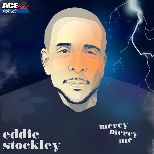 Eddie Stockley - Mercy Mercy Me / Acebeat Music
