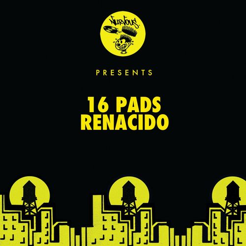 16 Pads - Renacido / Nurvous Records