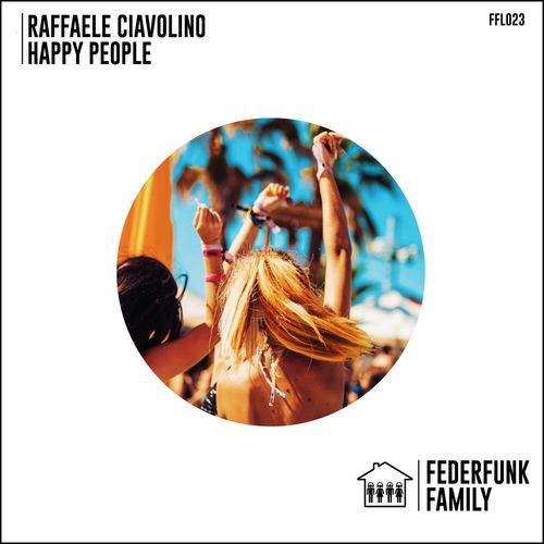 Raffaele Ciavolino - Happy People / FederFunk Family