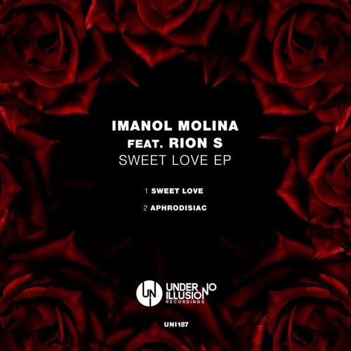 Imanol Molina - Sweet Love EP / Under No Illusion