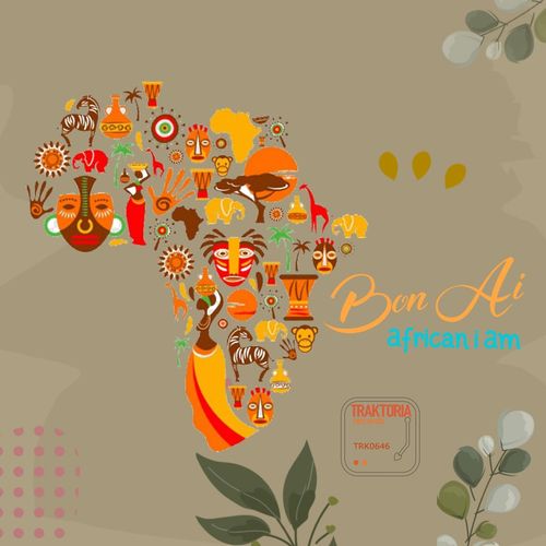 Bon Ai - African i am / Traktoria