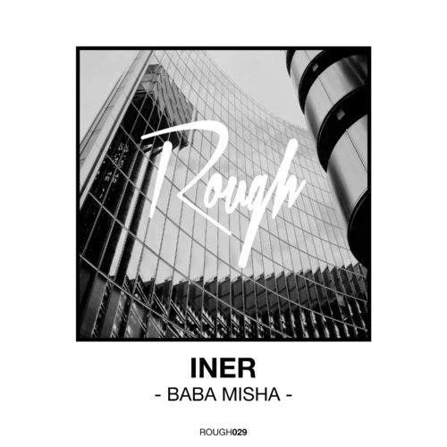 Iner - Baba Misha / Rough Recordings