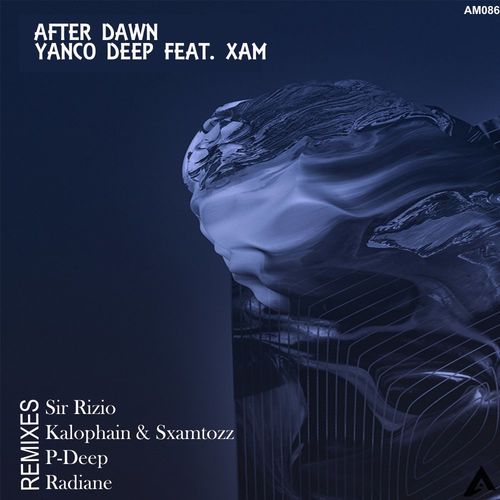 Yanco Deep ft Xam - After Dawn (The Remixes) / AfroMove Music