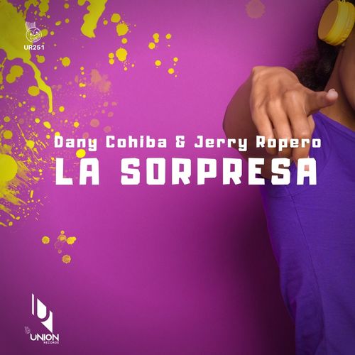 Dany Cohiba & Jerry Ropero - La Sorpresa (Vocal Mix) / Union Records
