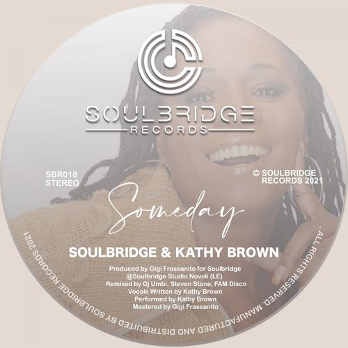Soulbridge & Kathy Brown - Someday / Soulbridge Records
