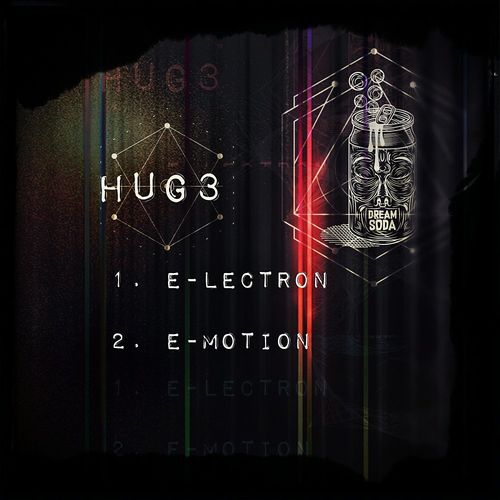 Hug3 - E-lectron EP / Dream Soda Music