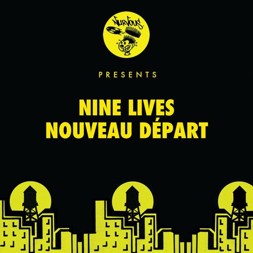 Nine Lives - Nouveau Départ / Nurvous Records