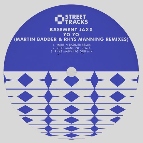 Basement Jaxx - Yo Yo (Martin Badder & Rhys Manning Remixes) / W&O Street Tracks