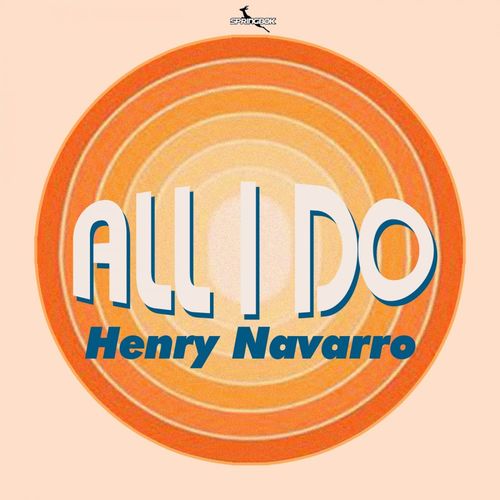 Henry Navarro - All I Do / Springbok Records