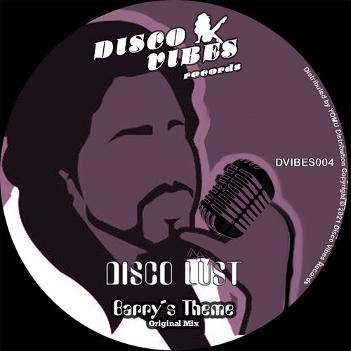 Disco Lust - Barry's Theme / Disco Vibes Records