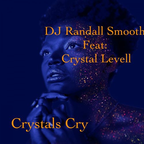 DJ Randall Smooth ft Crystal Levell - Crystal's Cry (Smooths Deepsoulstripped Vocal) / ChiNolaSoul