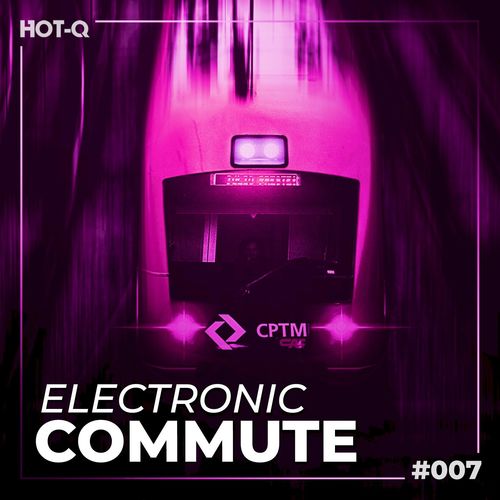 VA - Electronic Commute 007 / HOT-Q