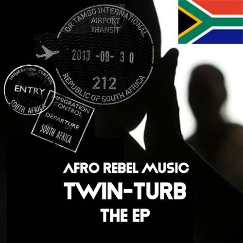 Twin-Turb - The EP / Afro Rebel Music