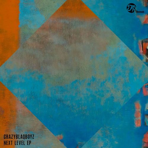 CrazyBlaqBoyz - Next Level EP / TR Records