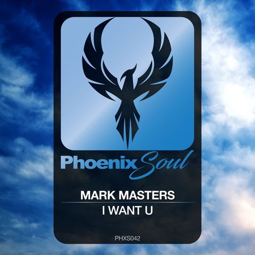 Mark Masters - I Want U / Phoenix Soul